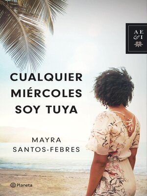 cover image of Cualquier miércoles soy tuya